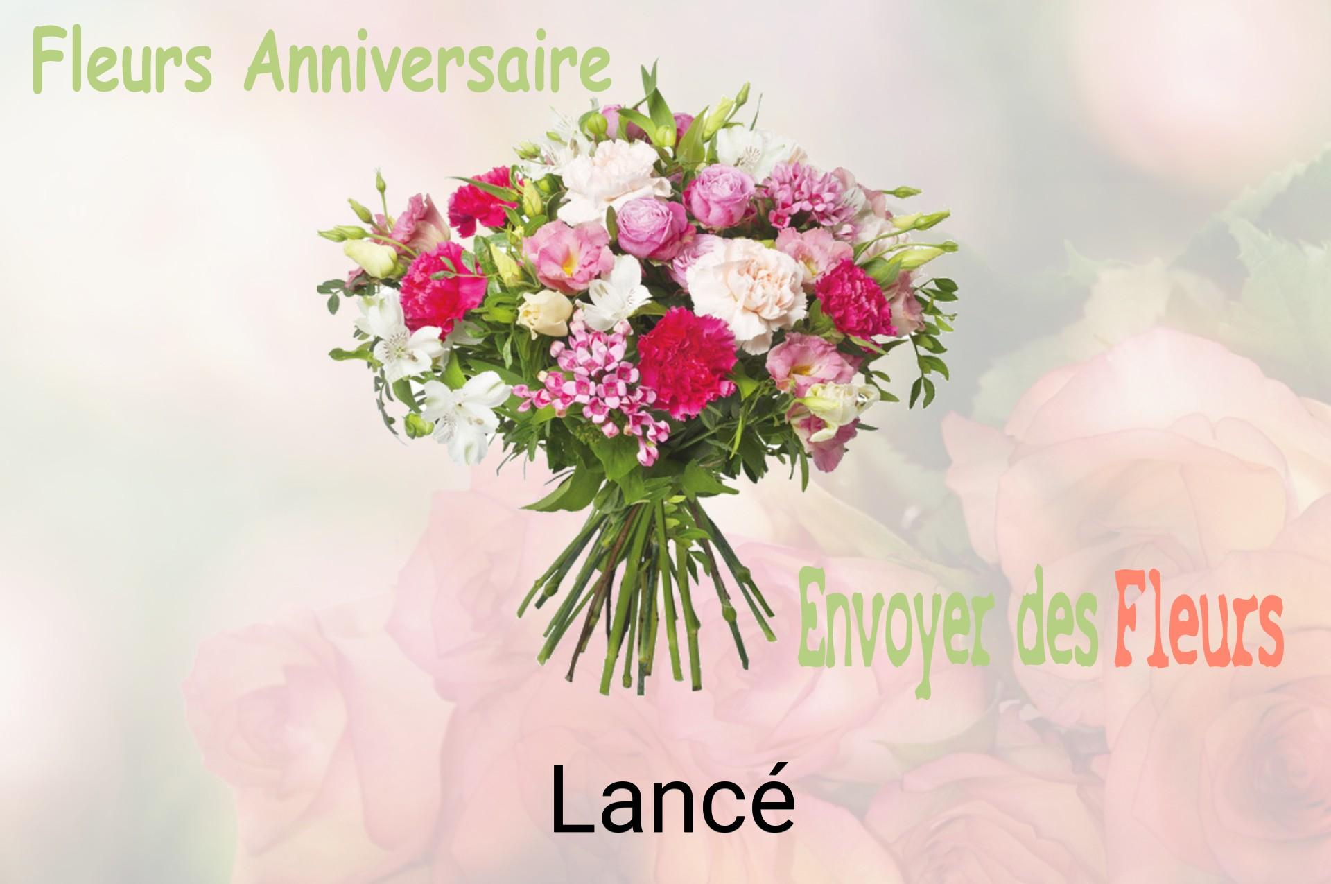 Bouquet de fleurs d’anniversaire livré à Lancé